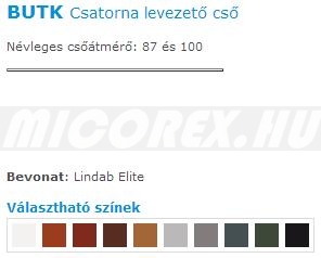 Lindab Rainline ereszcsatorna rendszer BUTK Csatorna levezető cső jellemzők: