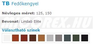Lindab Rainline ereszcsatorna rendszer TB Fedőkengyel jellemzők: