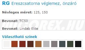 Lindab Rainline ereszcsatorna rendszer RG Ereszcsatorna véglemez jellemzők: